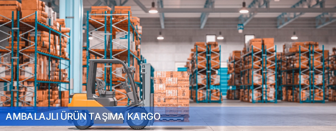 Ambalajli Urun Tasima Kargo Ambalajli Urun Tasima Kargo