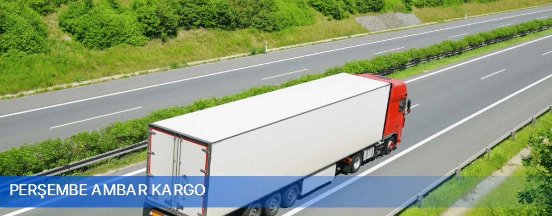 Perşembe Ambar Kargo Perşembe Ambar Kargo