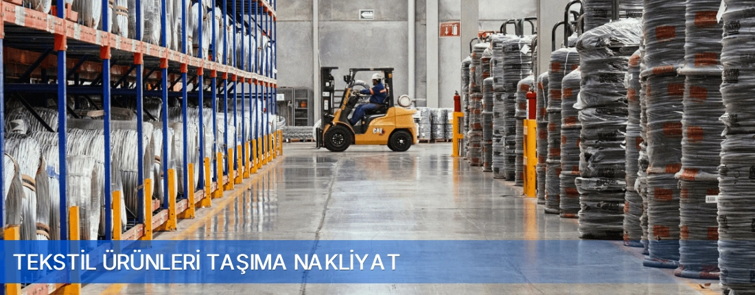 Tekstil Urunleri Tasima Nakliyat Tekstil Urunleri Tasima Nakliyat